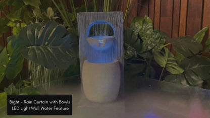 Bight - Rain Curtain with Bowls LED Light Wall Water Feature